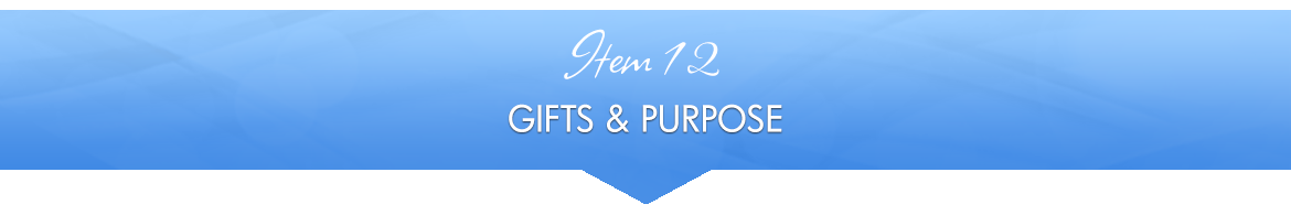 Item 12: Gifts & Purpose