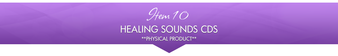 Item 5: Healing Sounds CDs — Physical Product