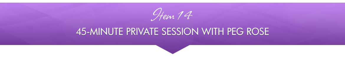 Item 14: 45-Minute Private Session with Peg