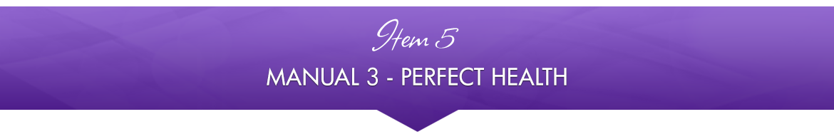 Item 5: Manual 3 — Perfect Health