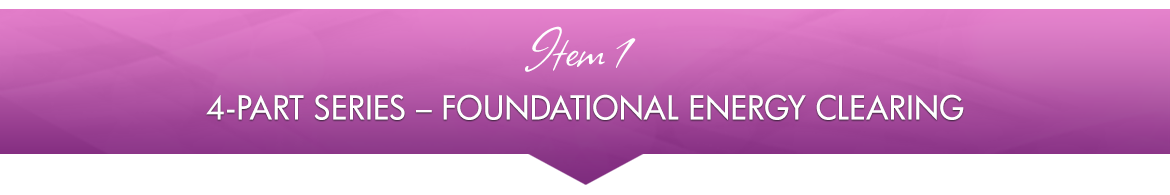 Item 1: 4-Part Series — Foundational Energy Clearing