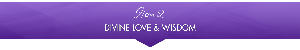 Item 2: Divine Love & Wisdom