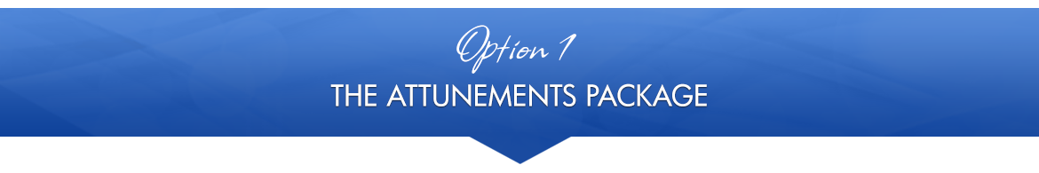 Option 1: The Attunements Package