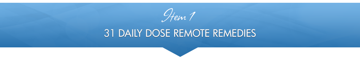 Item 1: 31 Daily Dose Remote Remedies