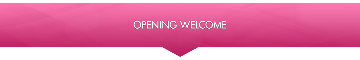 Opening Welcome