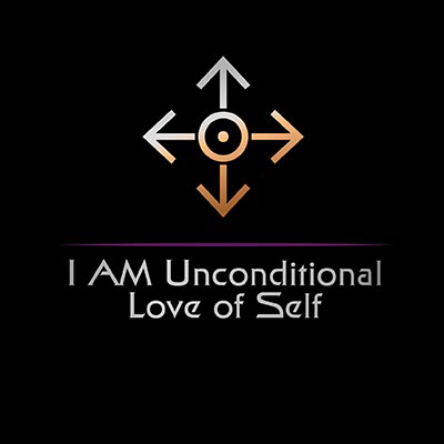 I AM Unconditional Love of Self