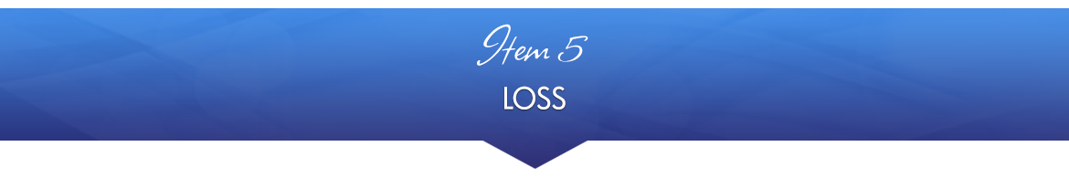 Item 5: Loss