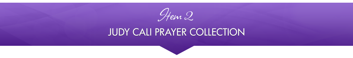 Item 2: Judy Cali Prayer Collection