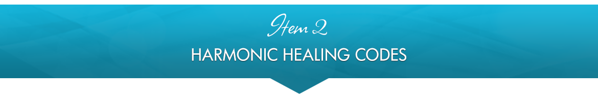 Item 2: Harmonic Healing Codes