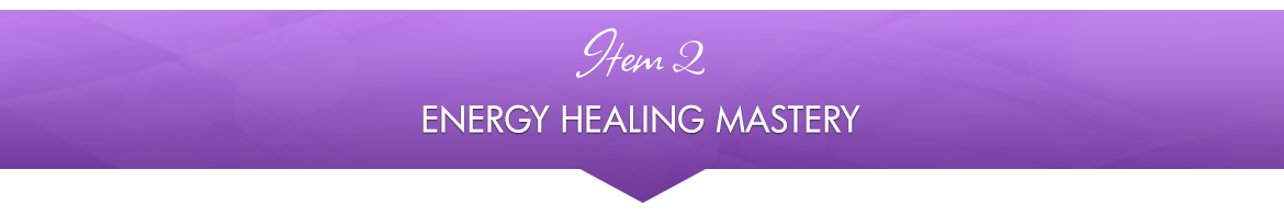 Item 2: Energy Healing Mastery