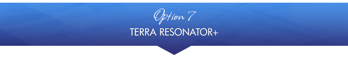 Option 7: Terra Resonator+