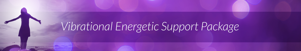 Vibrational Energetic Support Package