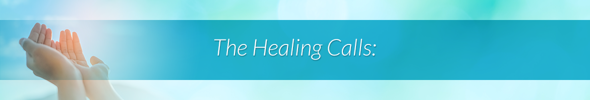 The Healing Calls: