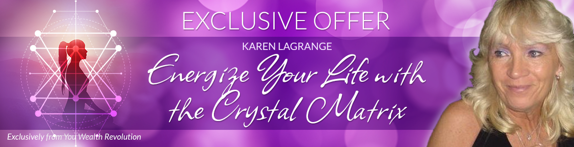 Energize Your Life with the Crystal Matrix