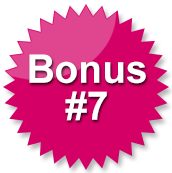 Bonus #7