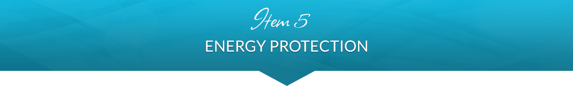 Item 5: Energy Protection