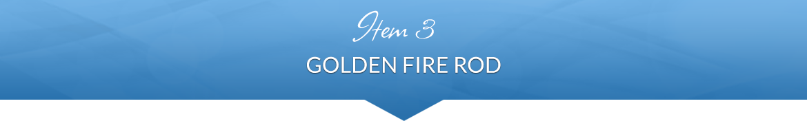 Item 3: Golden Fire Rod