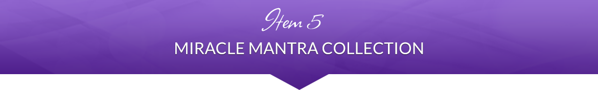 Item 5: Miracle Mantra Collection