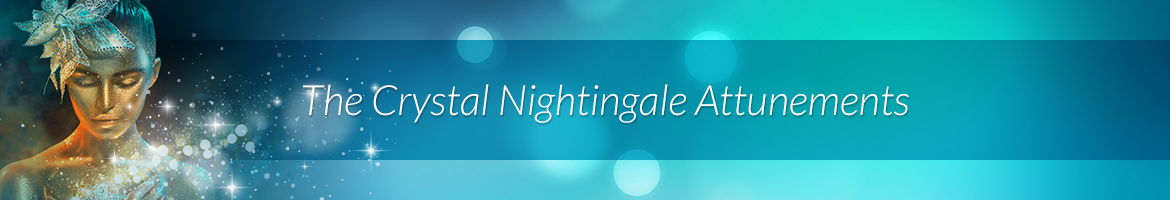 The Crystal Nightingale Attunements