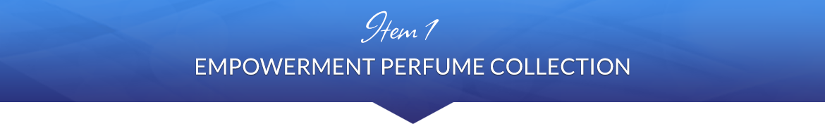 Item 1: Empowerment Perfume Collection