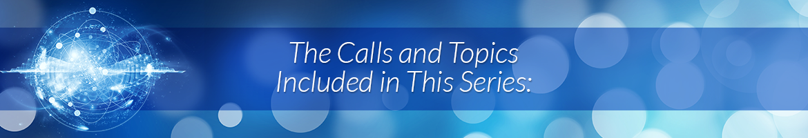 The Calls and Topics Included in This Series: