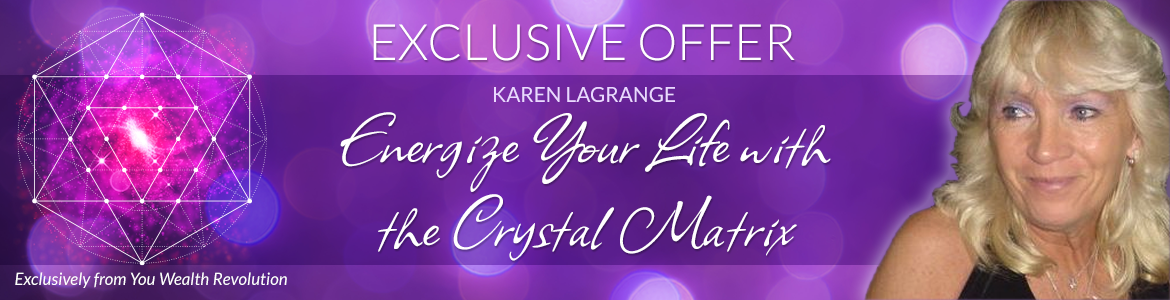 Energize Your Life with the Crystal Matrix
