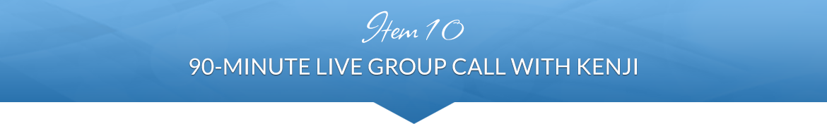 Item 10: 90-Minute Live Group Call — Quantum Mastery Activation and Q&A
