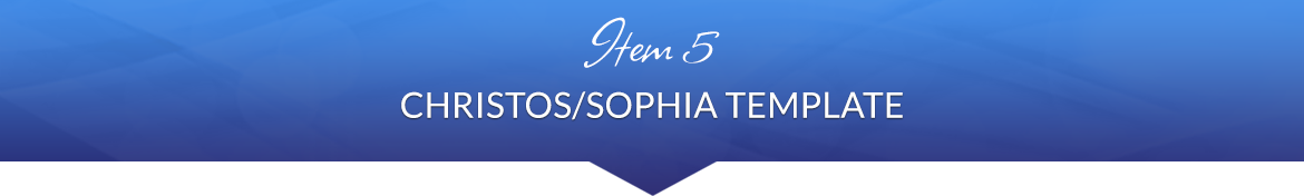 Item 5: Christos/Sophia Template