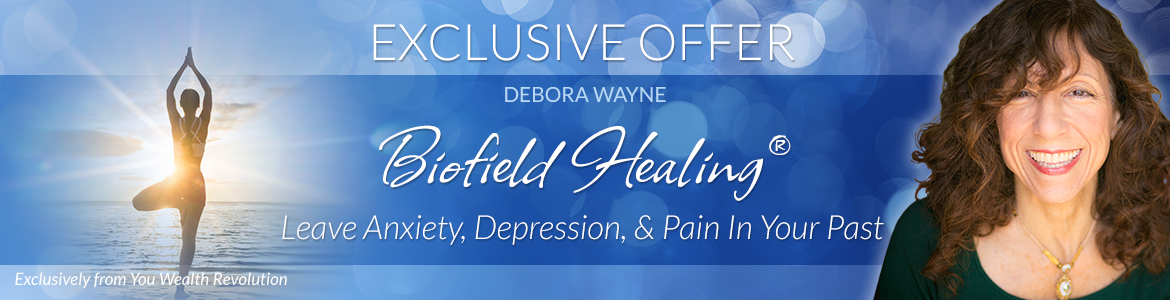Biofield Healing®: Leave Anxiety, Depression, & Pain in Your Past