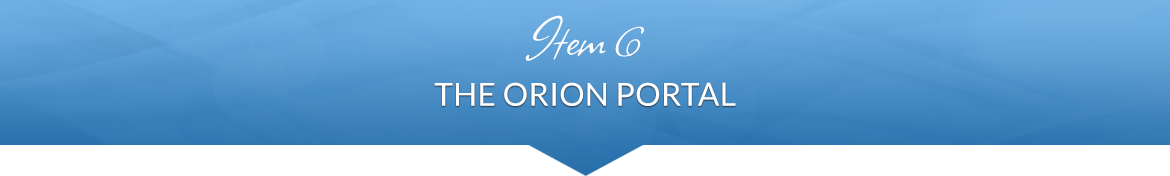 Item 6: The Orion Portal