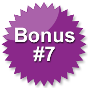 Bonus #7