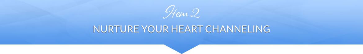 Item 2: Nurture Your Heart Channeling