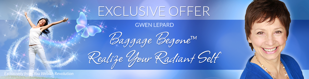 Baggage Begone™: Realize Your Radiant Self