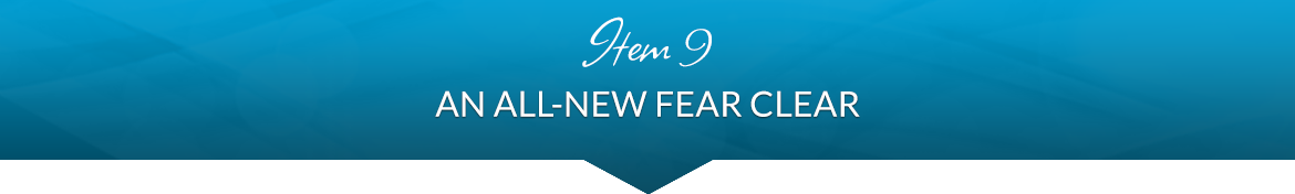 Item 9: An All-New Fear Clear