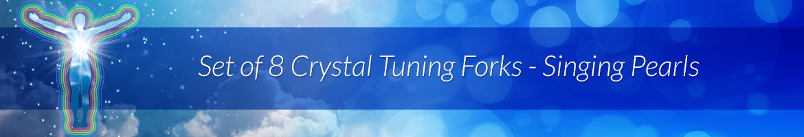 Set of 8 Crystal Tuning Forks — Singing Pearls