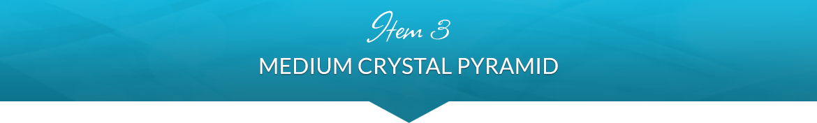 Item 3: Medium Crystal Pyramid