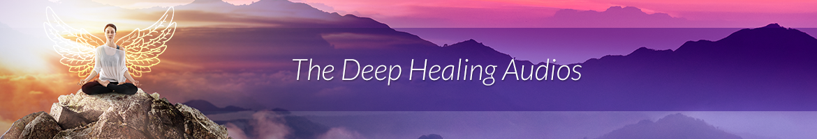 The Deep Healing Audios
