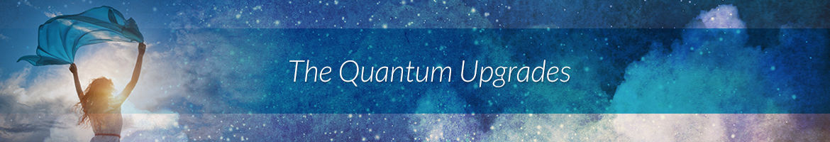 The Quantum Upgrades