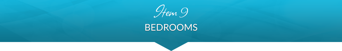 Item 9: Bedrooms