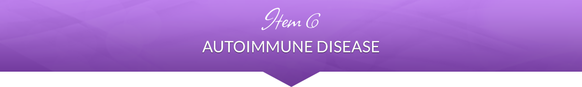 Item 6: Autoimmune Disease