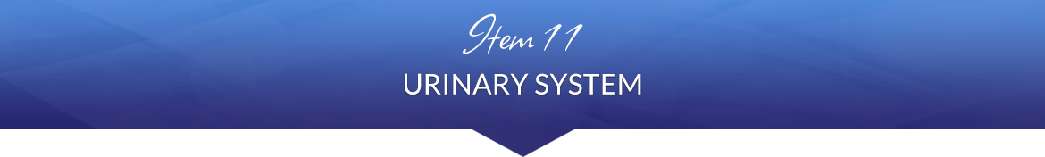 Item 11: Urinary System