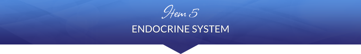 Item 5: Endocrine System