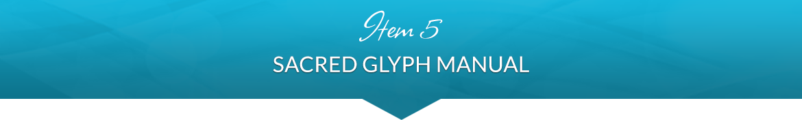 Item 5: Sacred Glyph Manual