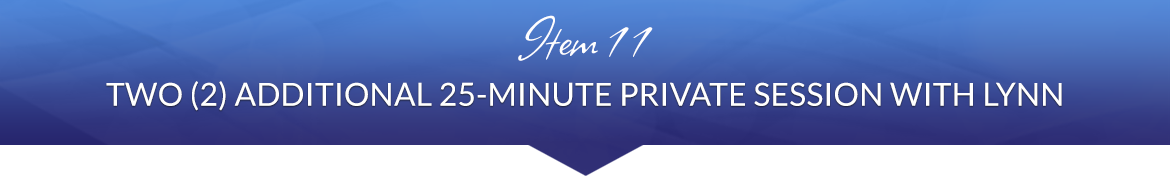 Item 11: Two (2) Additional 25-Minute Private Session with Lynn