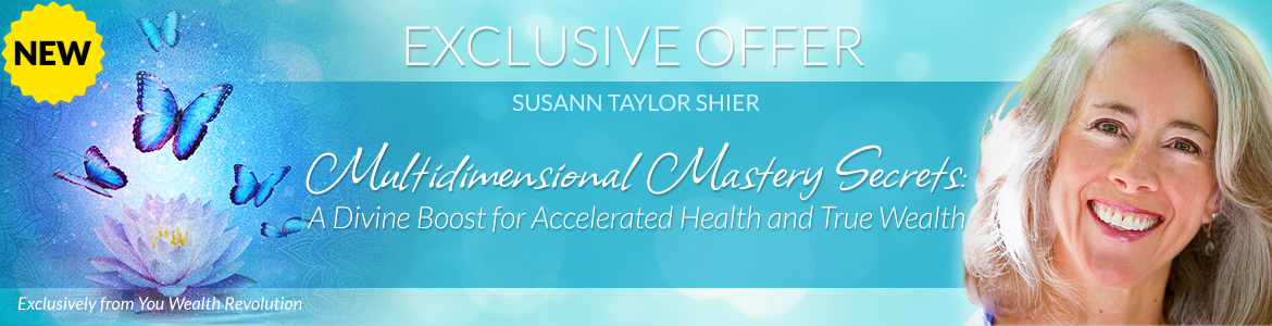 Multidimensional Mastery Secrets: A Divine Boost for Accelerated Health and True Wealth