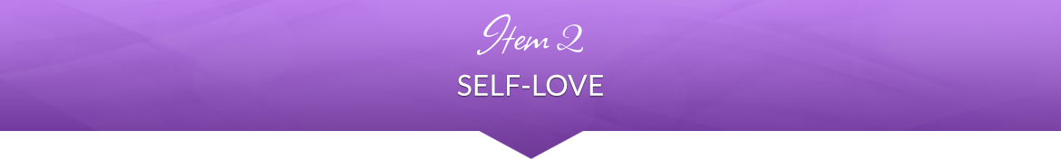 Item 2: Self-Love