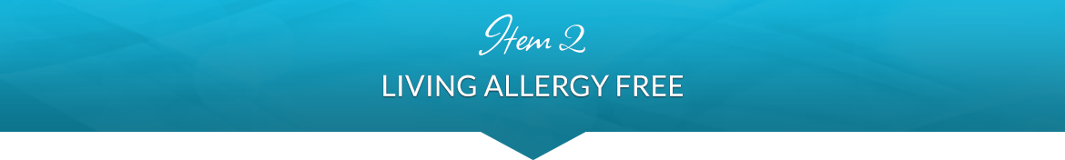 Item 2: Living Allergy Free