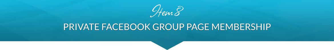 Item 8: Private Facebook Group Page Membership