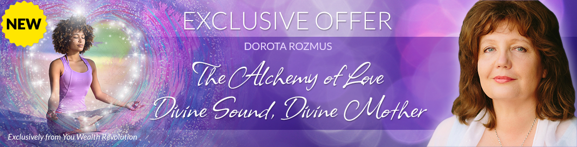 Welcome to Dorota Rozmus' Special Offer Page: The Alchemy of Love: Divine Sound, Divine Mother
