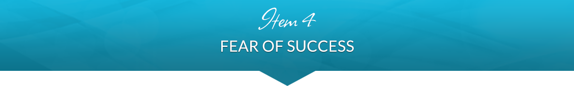 Item 4: Fear of Success